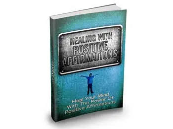 Healing With Positive Affirmations
