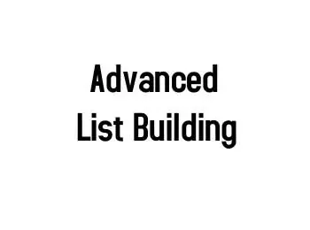 Advanced List Building