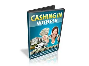 Cashing In With PLR