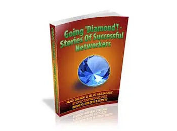 Going Diamond Stories Of Successful Networkers