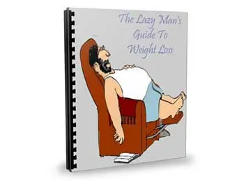 The Lazy Man’s Guide to Weight Loss