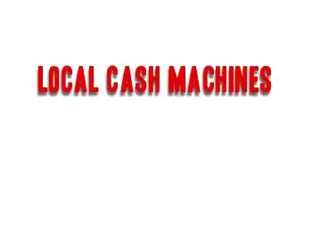 Local Cash Machines