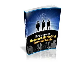 The BIG BOOK Of Network Marketing Survival Guide!