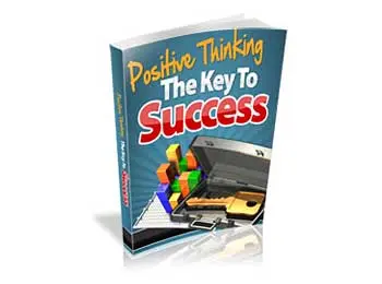 Positive Thinking - The Key to success