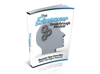 The Entrepreneur Breakthrough Mindset
