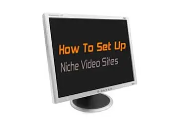 How To Set Up Niche Video Sites