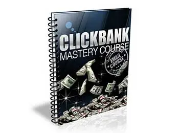 Clickbank Mastery Course