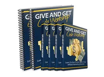 Give And Get Cash Workshop