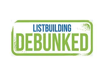 List Building Debunked