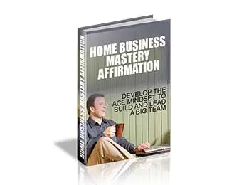 Home Business Mastery Affirmation