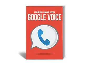 Making Calls with Google Voice