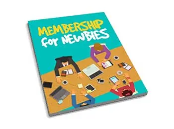 Membership For Newbies