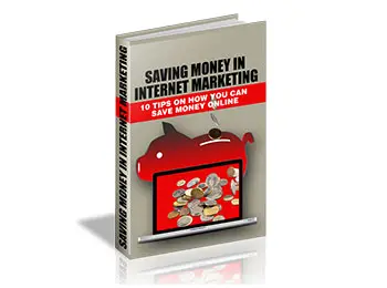 Saving Money In Internet Marketing