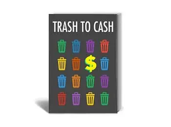 Trash to Cash