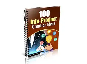 100 Info-Product Creation Ideas 