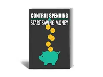 Control Spending & Start Saving Money