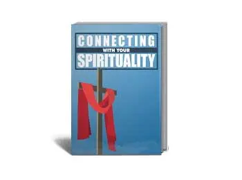 Connecting With Your Spirituality