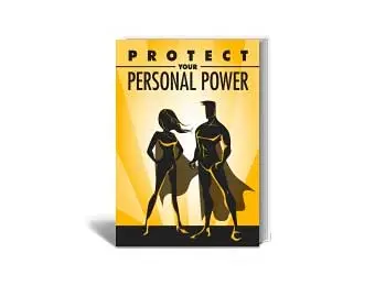 Protect Your Personal Power