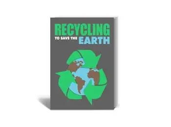 Recycling to Save the Earth