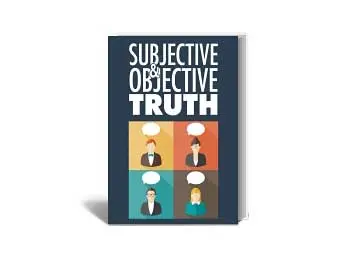 Subjective & Objective Truth