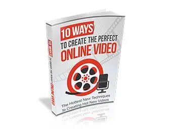 10 Ways To Create The Perfect Online Video