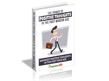 The Power Of Positive Thoughts In The Post Modern Age