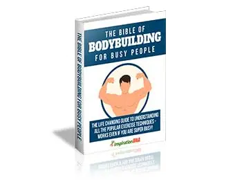 The Bible Of Bodybuilding For Busy People