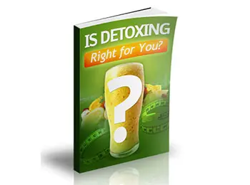 Is Detoxing Right For You