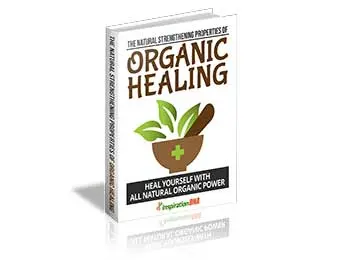 Natural Strengthening Properties Of Organic Healing
