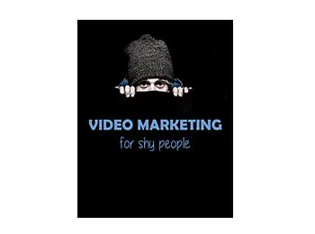 Video Marketing for Shy People