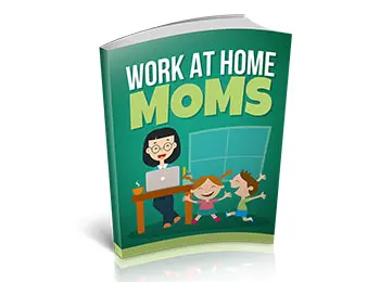 Work At Home Moms