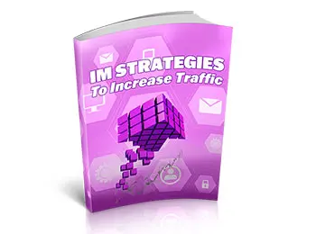 IM Strategies To Increase Traffic