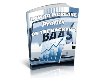 Increase Profits On The Backend