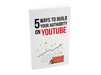 5 Ways To Build Your Authority on YouTube