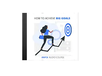 How To Achieve Big Goals