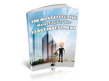 The Most Effective Marketing For The Least Investment