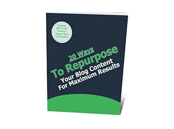 20 Ways To Repurpose Your Blog Post Content