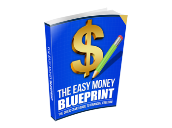 The Easy Money BluePrint